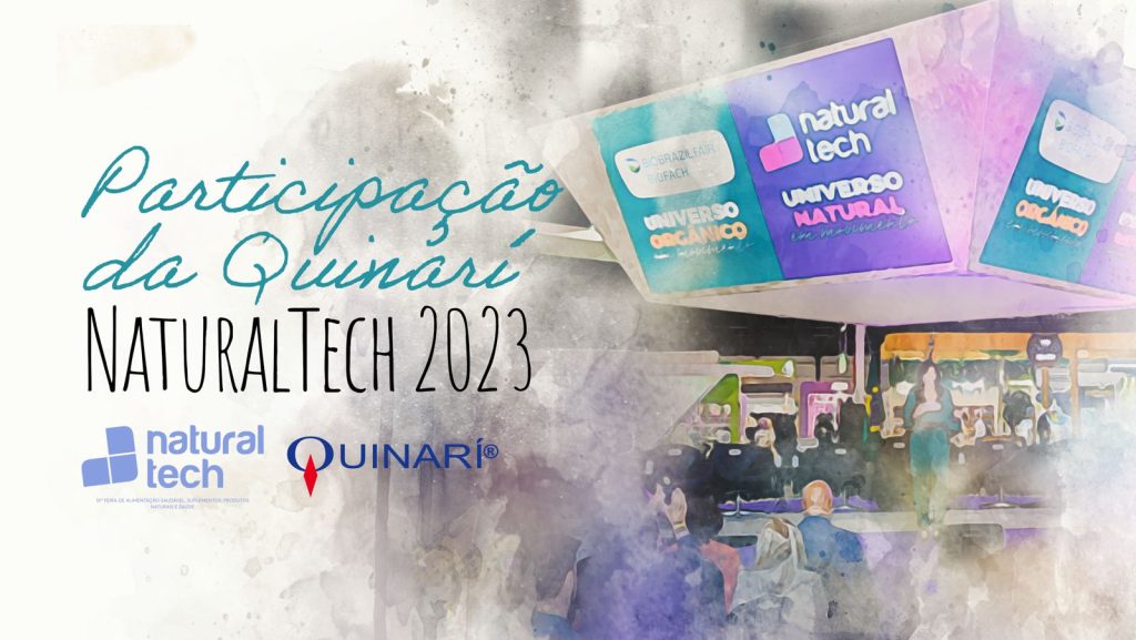 Participação QUINARÍ NaturalTech 2023